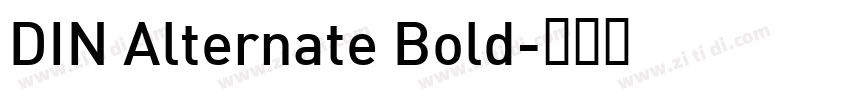DIN Alternate Bold字体转换 DIN Alternate Bold字体转换